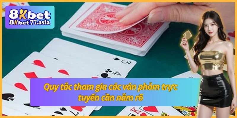 Những luật chơi phỏm online quan trọng mà người chơi phải biết