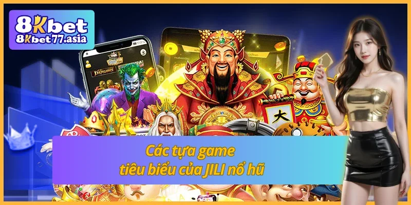 Top game slot JILI nổ hũ đang được săn lùng nhất