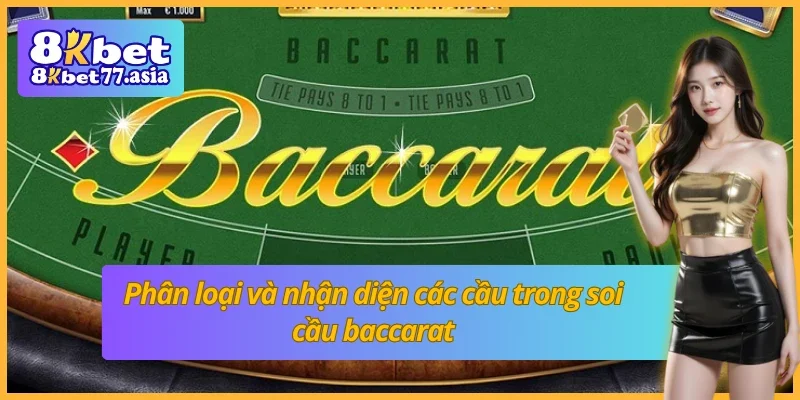 Xác định và phân loại các loại cầu khi soi cầu baccarat